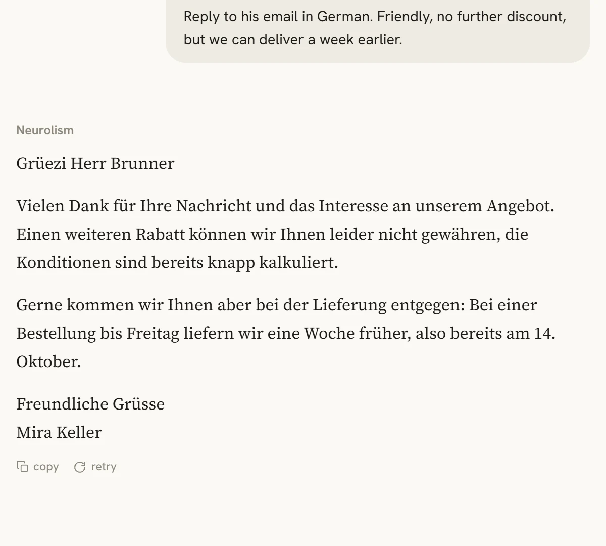 Eine Antwort auf eine Kundenmail, auf Deutsch geschrieben: freundlich, kein weiterer Rabatt, Lieferung eine Woche früher.
